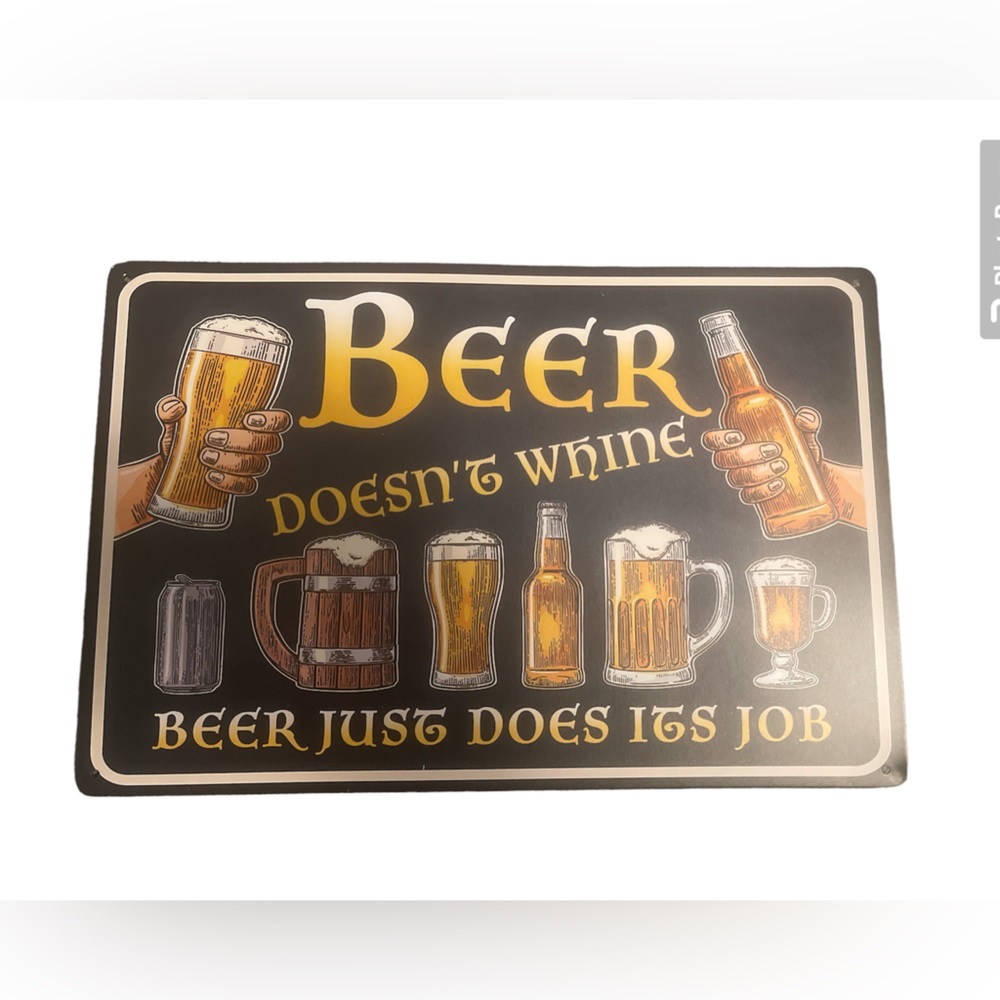 Beer doesn’t Whine metal sign